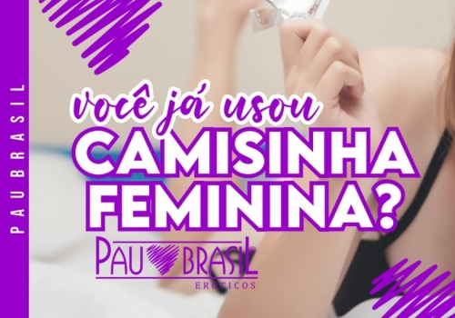 Você já usou camisinha feminina?