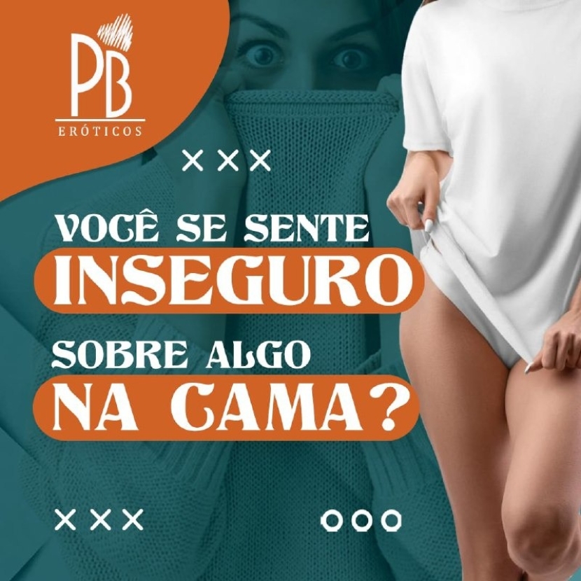 VOCÊ SE SENTE INSEGURO SOBRE ALGO NA CAMA?