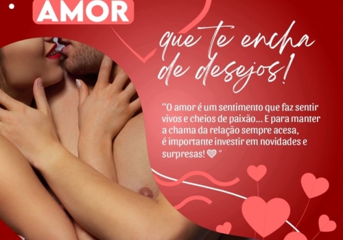 TENHA UM AMOR QUE TE ENCHA DE DESEJOS! 