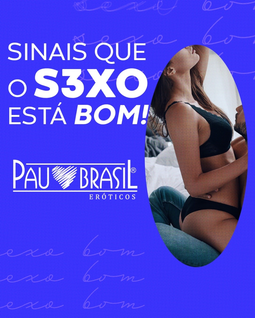 SINAIS QUE O SEXO ESTÁ BOM! 