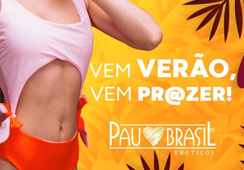 VEM VERÃO, VEM PRAZER! 