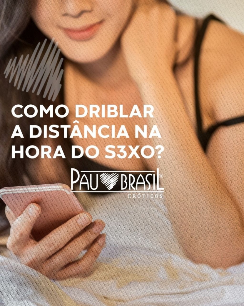 COMO DRIBLAR A DISTÂNCIA NA HORA DO SEXO? 