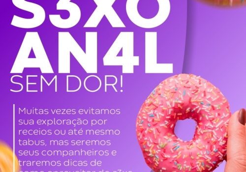 DICAS PARA UM SEXO ANAL SEM DOR!