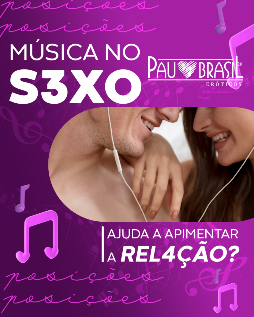  MÚSICA NO SEXO AJUDA A APIMENTAR A RELACÃO? 