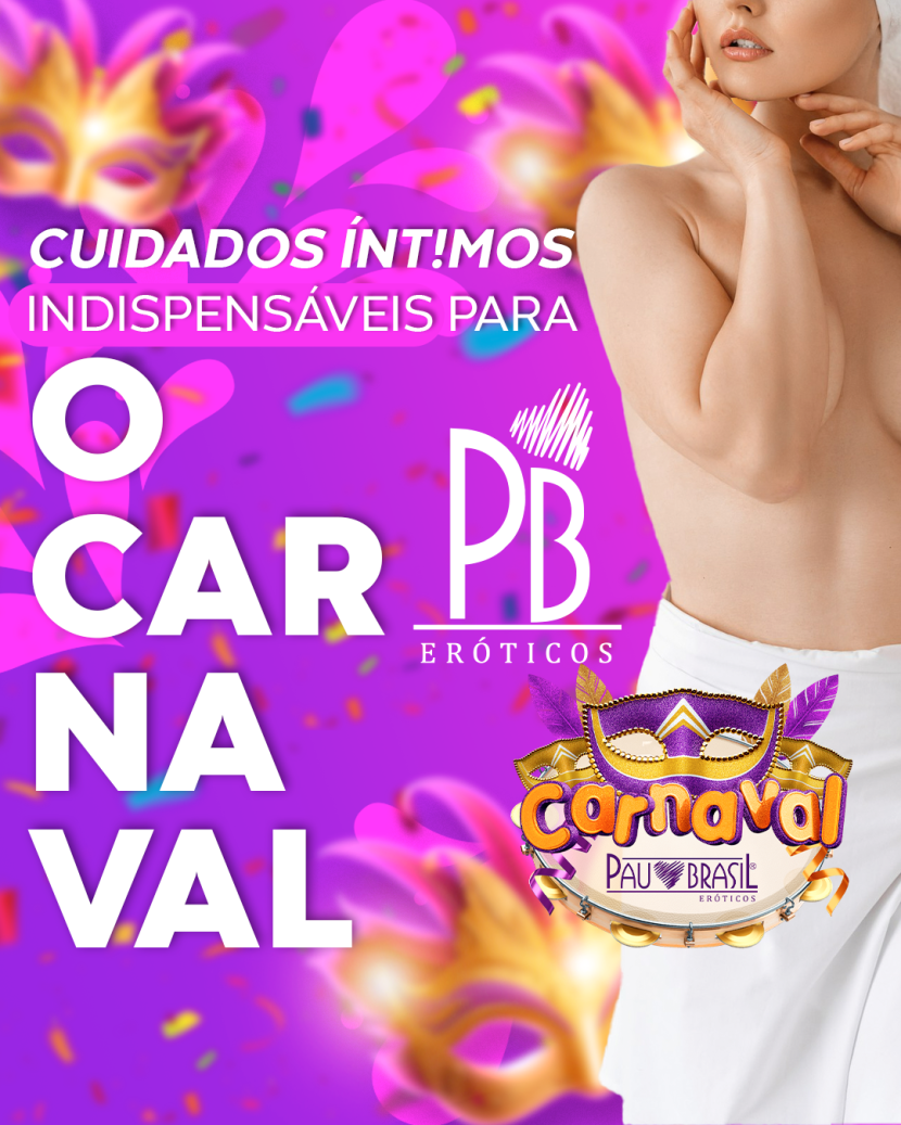 CUIDADOS ÍNTIMOS INDISPENSÁVEIS PARA O CARNAVAL! 