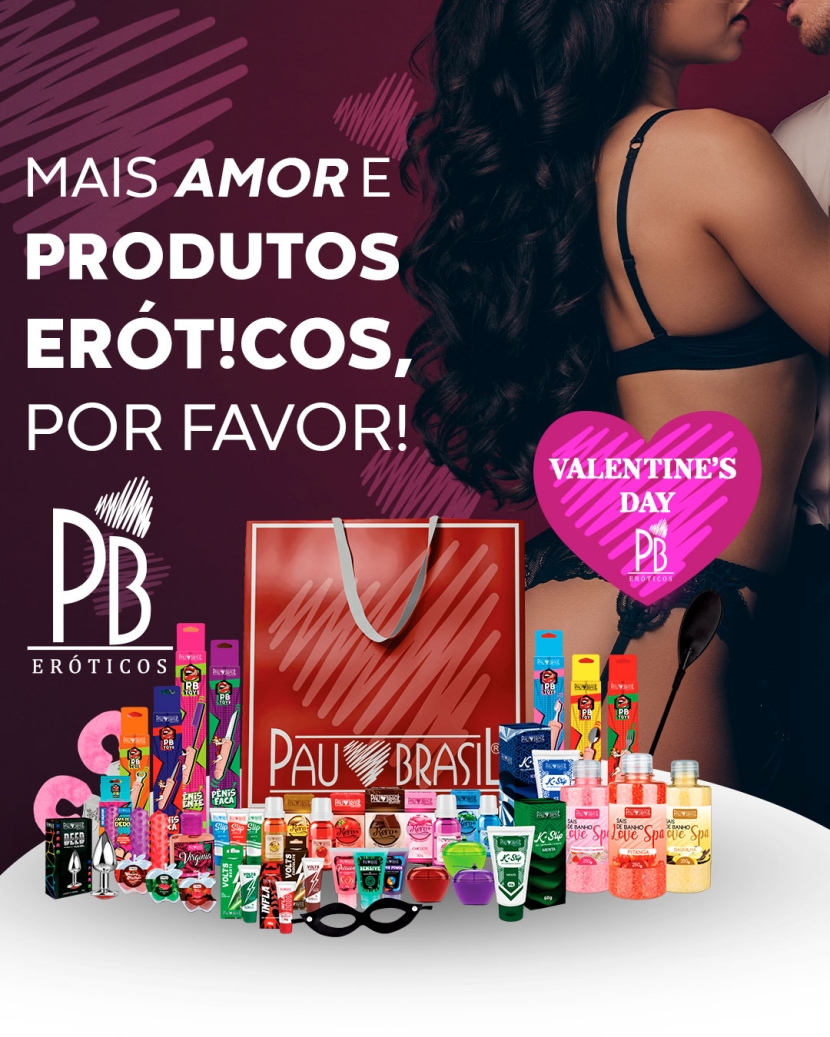 MAIS AMOR E PRODUTOS ERÓTICOS, POR FAVOR! 