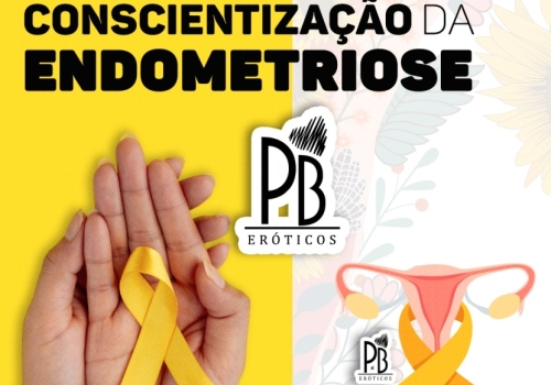 MARÇO AMARELO: MÊS MUNDIAL DE CONSCIENTIZAÇÃO DA ENDOMETRIOSE! 