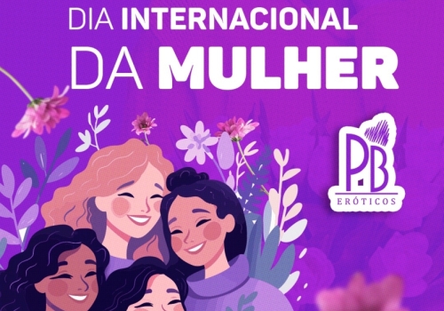 08/03: DIA INTERNACIONAL DA MULHER! 