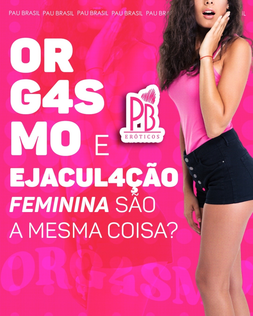 ORGASMO E EJACULAÇÃO FEMININA SÃO A MESMA COISA? 