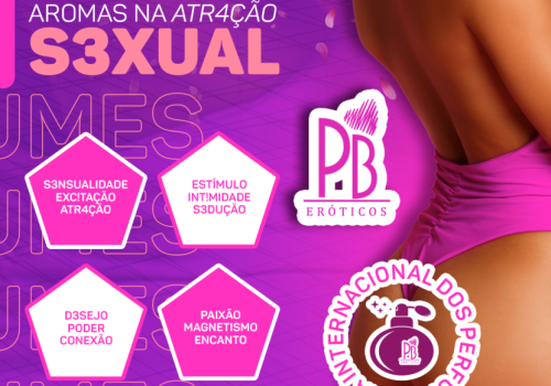 DIA INTERNACIONAL DOS PERFUMES - A PAIXÃO ESTÁ NO AR: DESCUBRA O PAPEL DOS AROMAS NA ATRAÇÃO SEXUAL! 