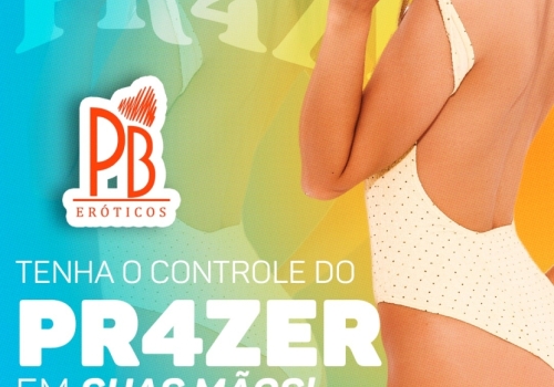 TENHA O CONTROLE DO PRAZER EM SUAS MÃOS! 