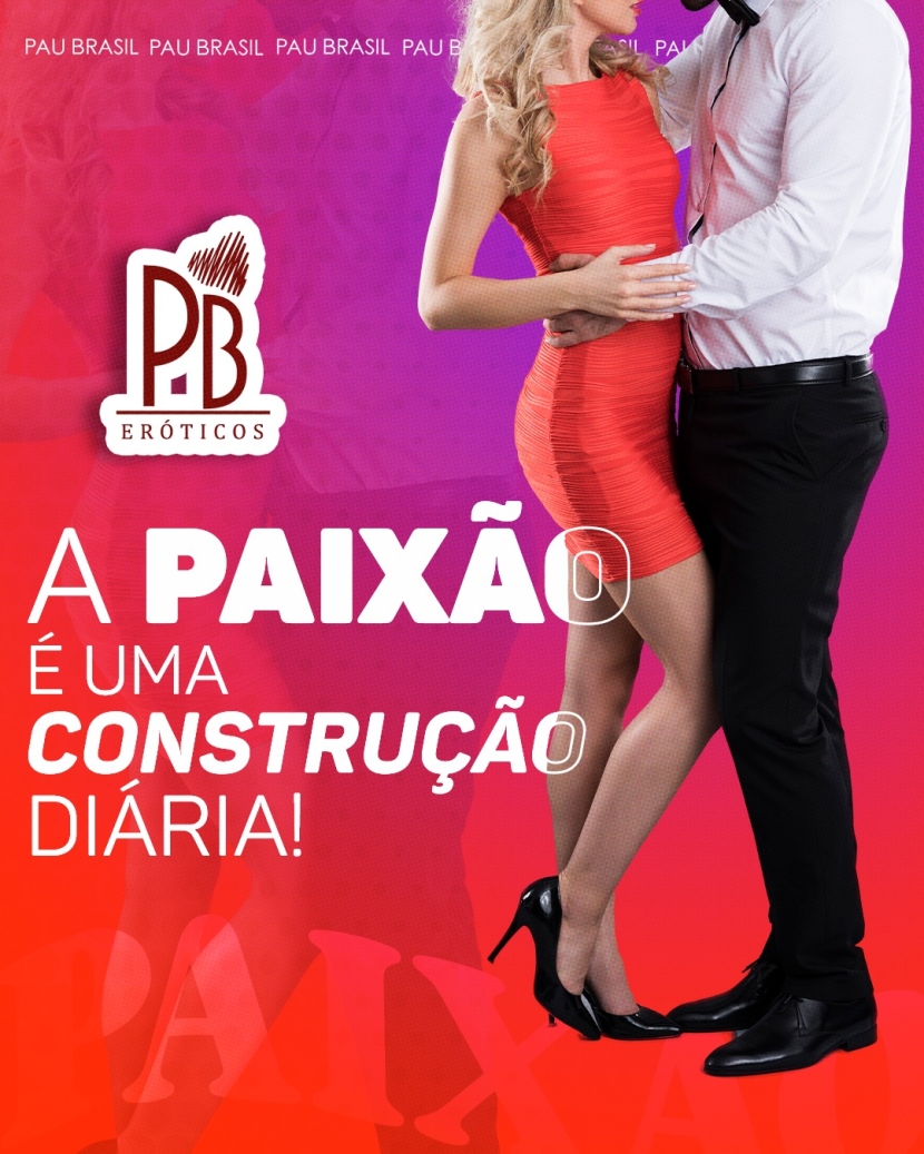 A PAIXÃO É UMA CONSTRUÇÃO DIÁRIA! 