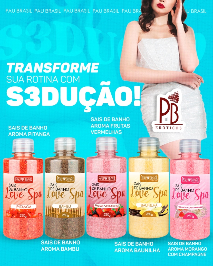 TRANSFORME SUA ROTINA COM SEDUÇÃO!