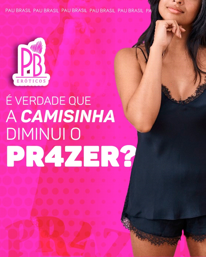 É VERDADE QUE A CAMISINHA DIMINUI O PRAZER? 